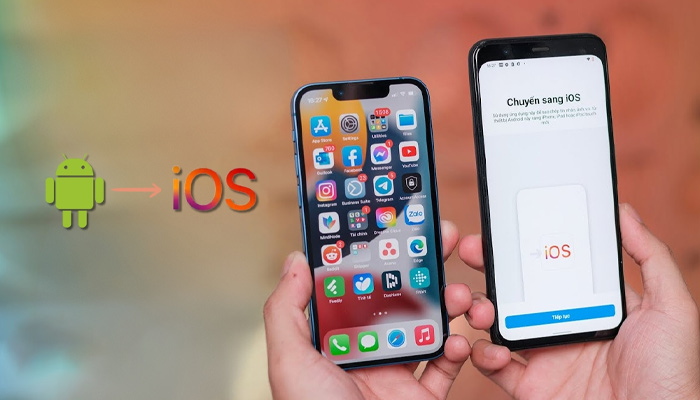 Chuyển dữ liệu từ Android sang iOS là nhu cầu thiết yếu của nhiều người